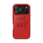 WHY NOT IN RED? CASE