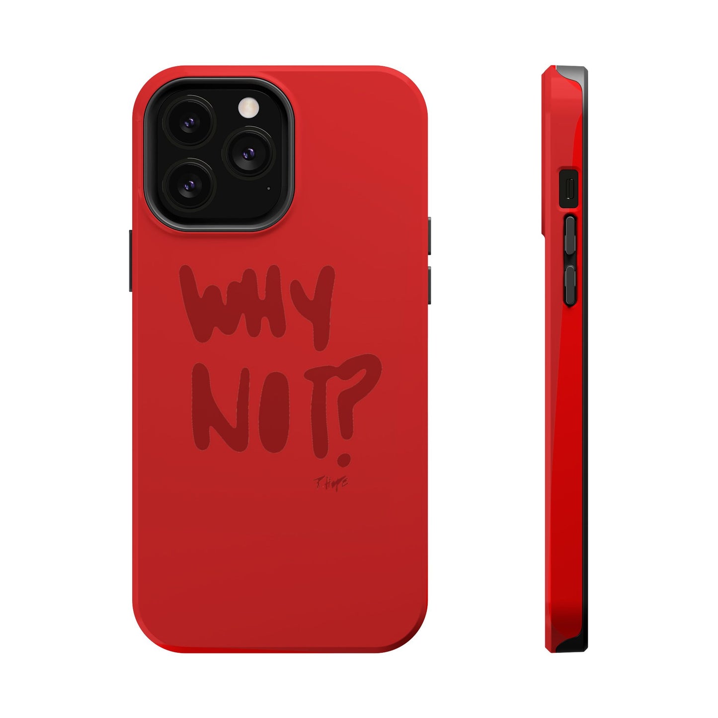 WHY NOT IN RED? CASE