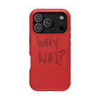 WHY NOT IN RED? CASE