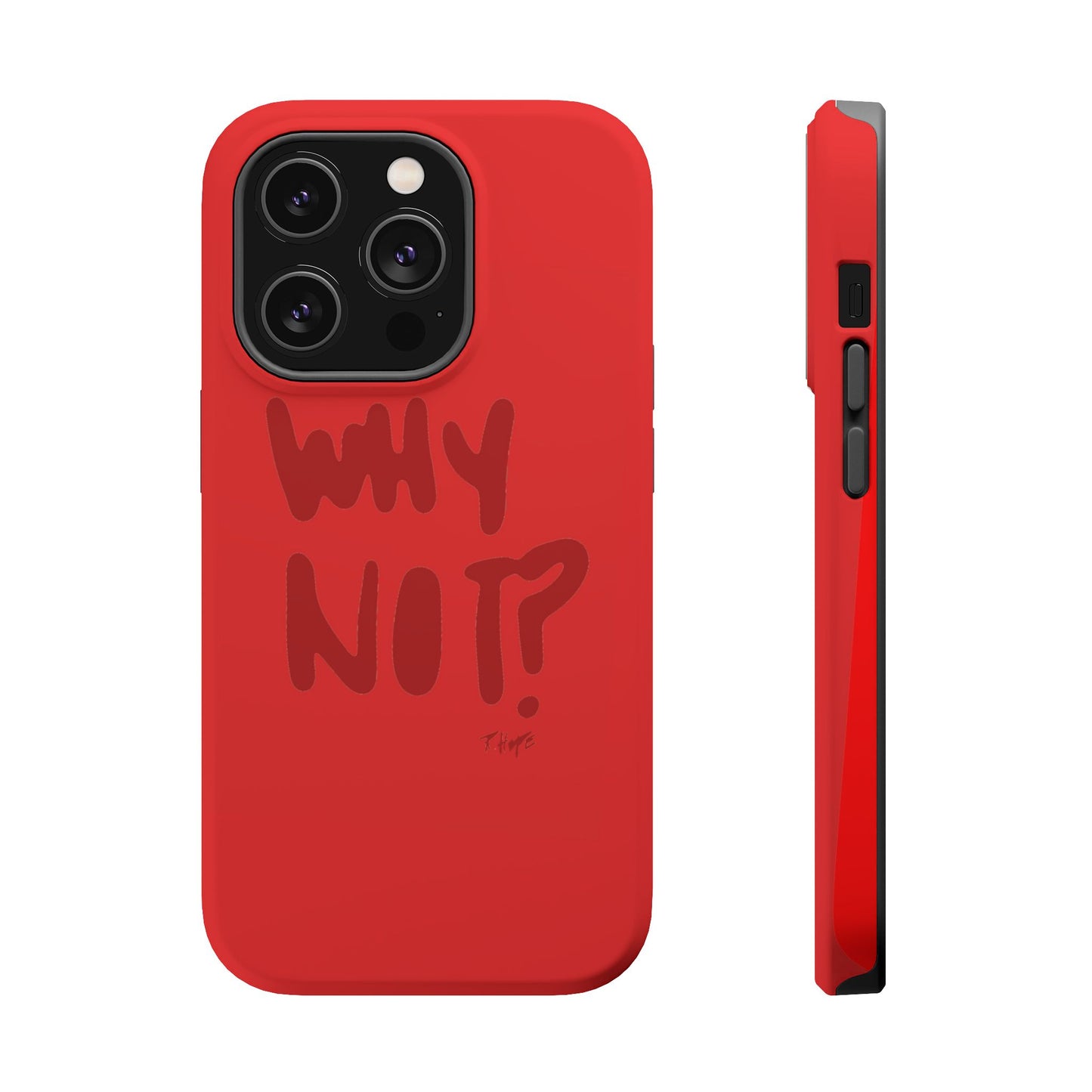 WHY NOT IN RED? CASE