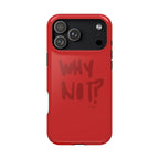 WHY NOT IN RED? CASE