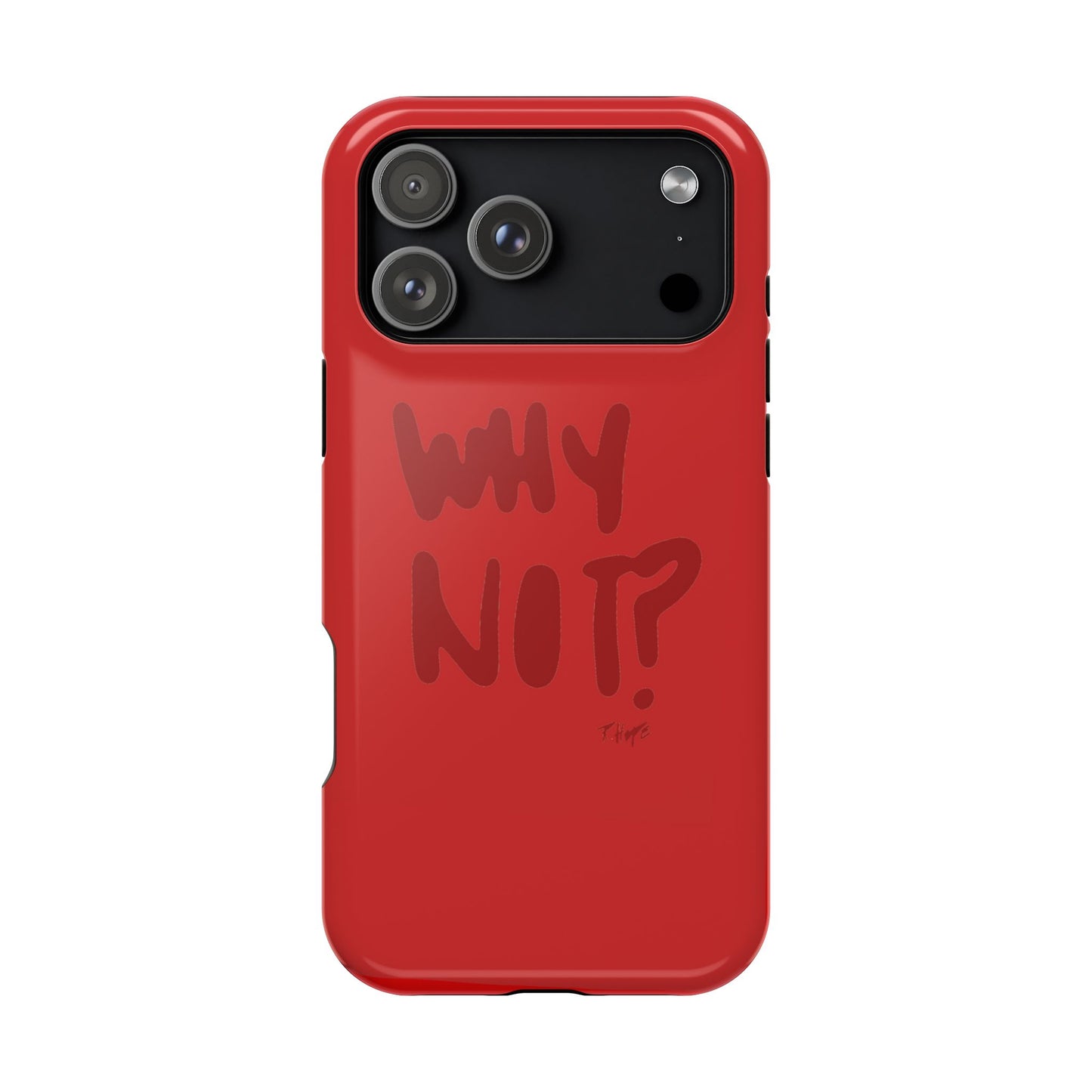 WHY NOT IN RED? CASE