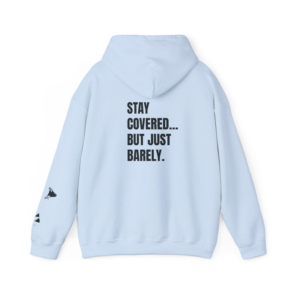 JUST BARELY HOODIE