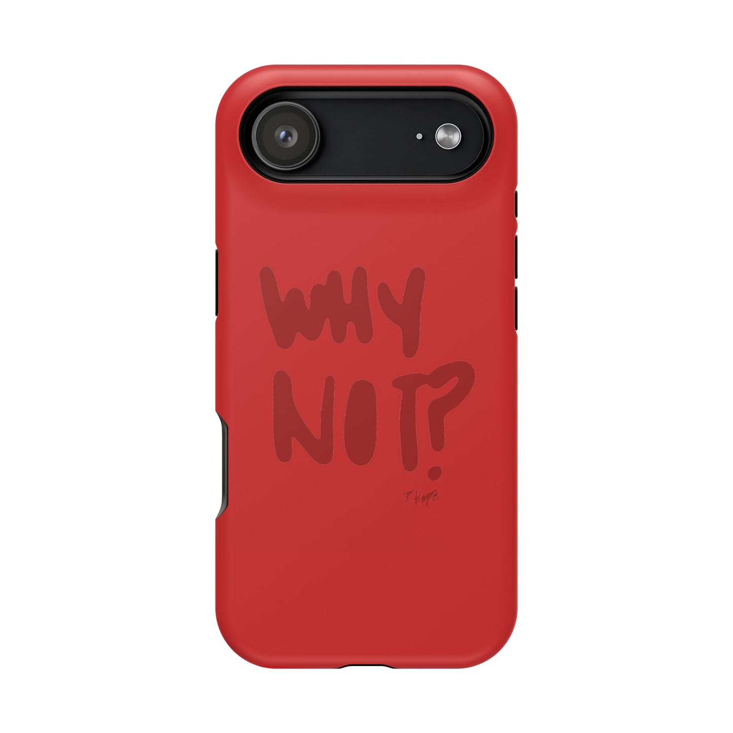 WHY NOT IN RED? CASE