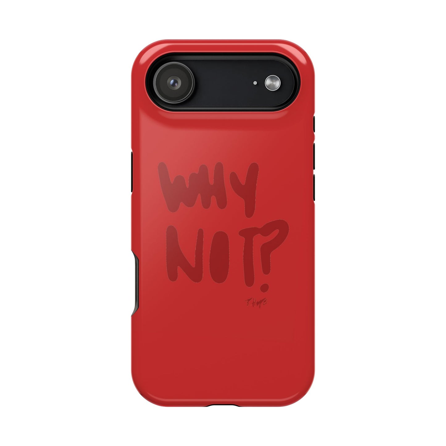 WHY NOT IN RED? CASE