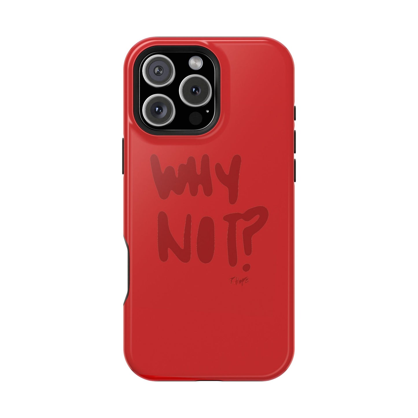 WHY NOT IN RED? CASE