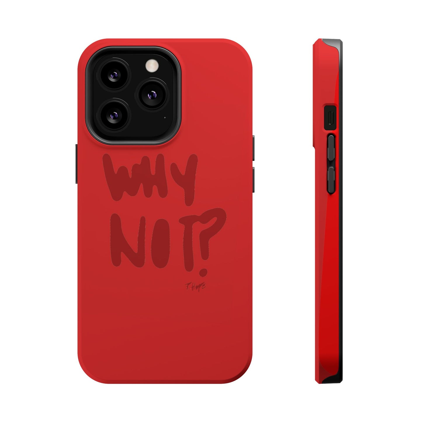 WHY NOT IN RED? CASE