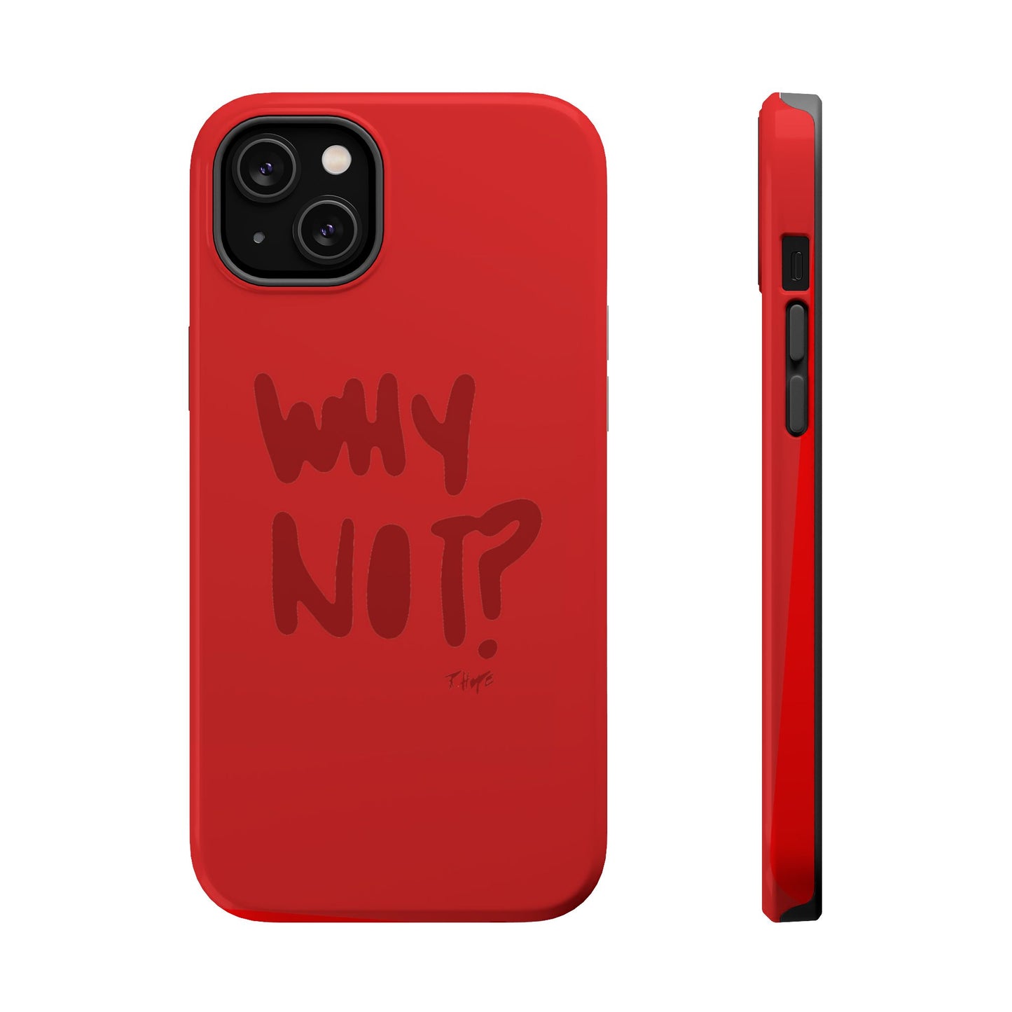 WHY NOT IN RED? CASE