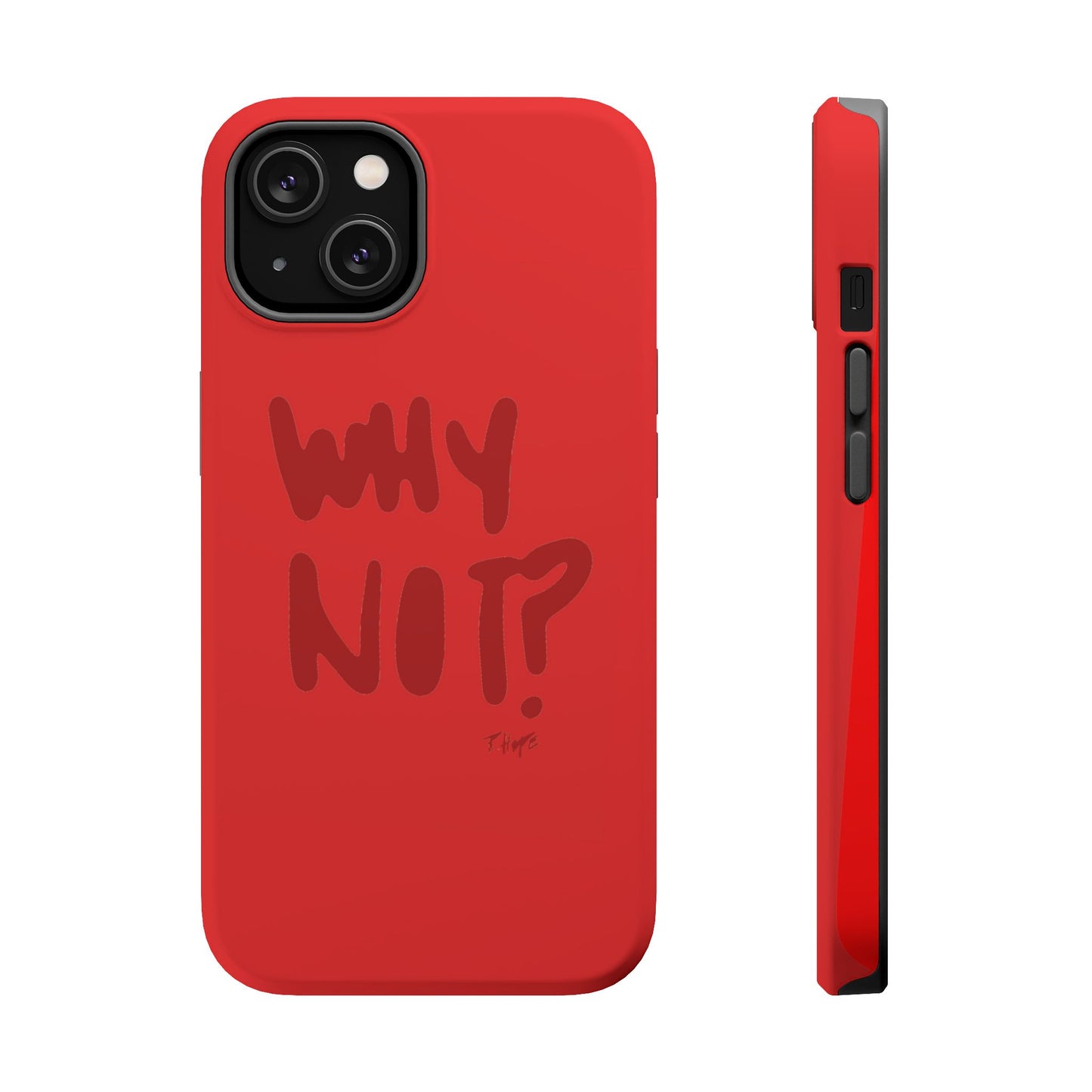 WHY NOT IN RED? CASE