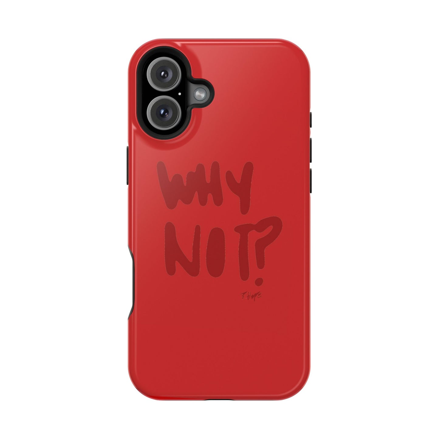 WHY NOT IN RED? CASE
