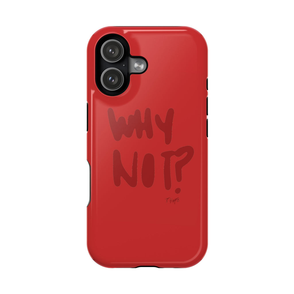 WHY NOT IN RED? CASE
