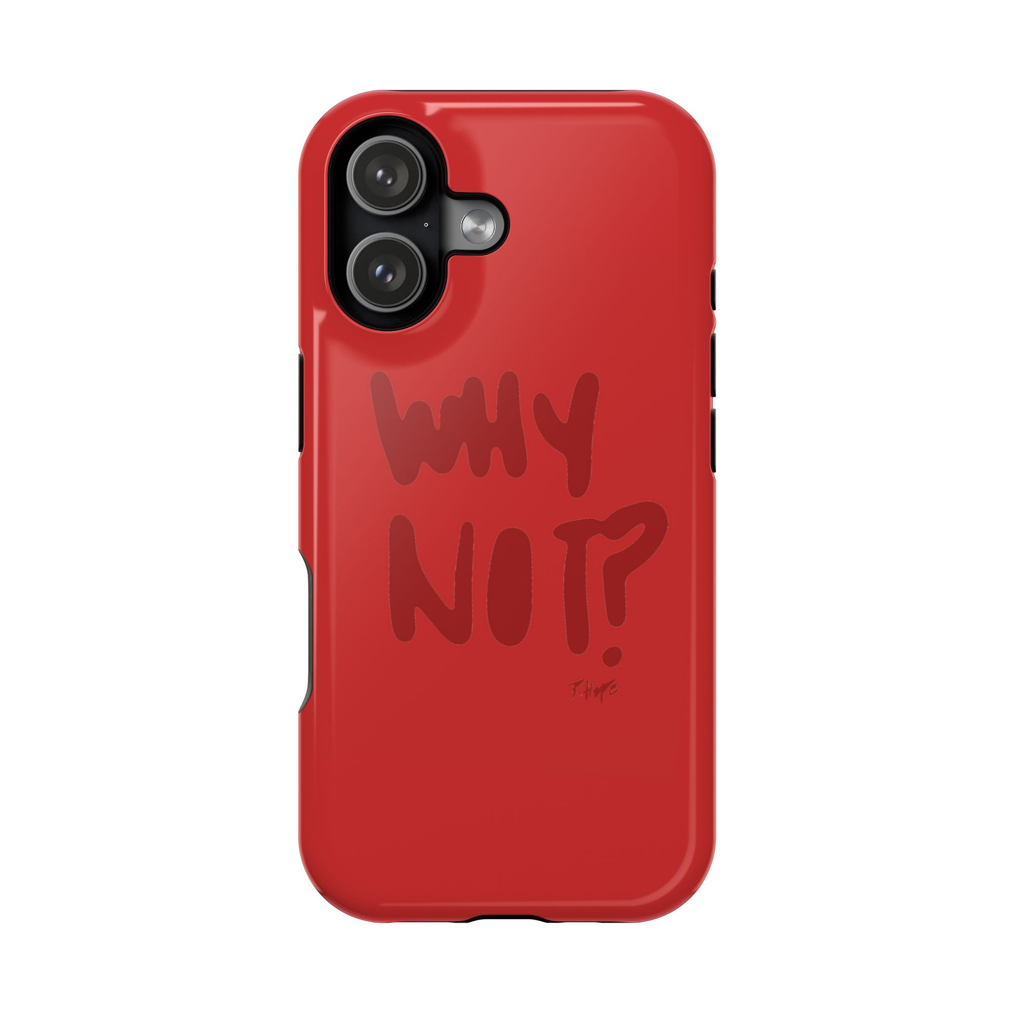 WHY NOT IN RED? CASE